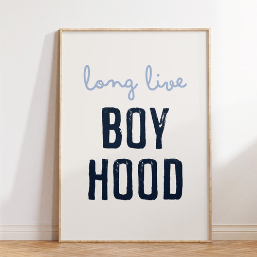 Long Live Boyhood Print, Neutral Boys Bedroom Wall Art